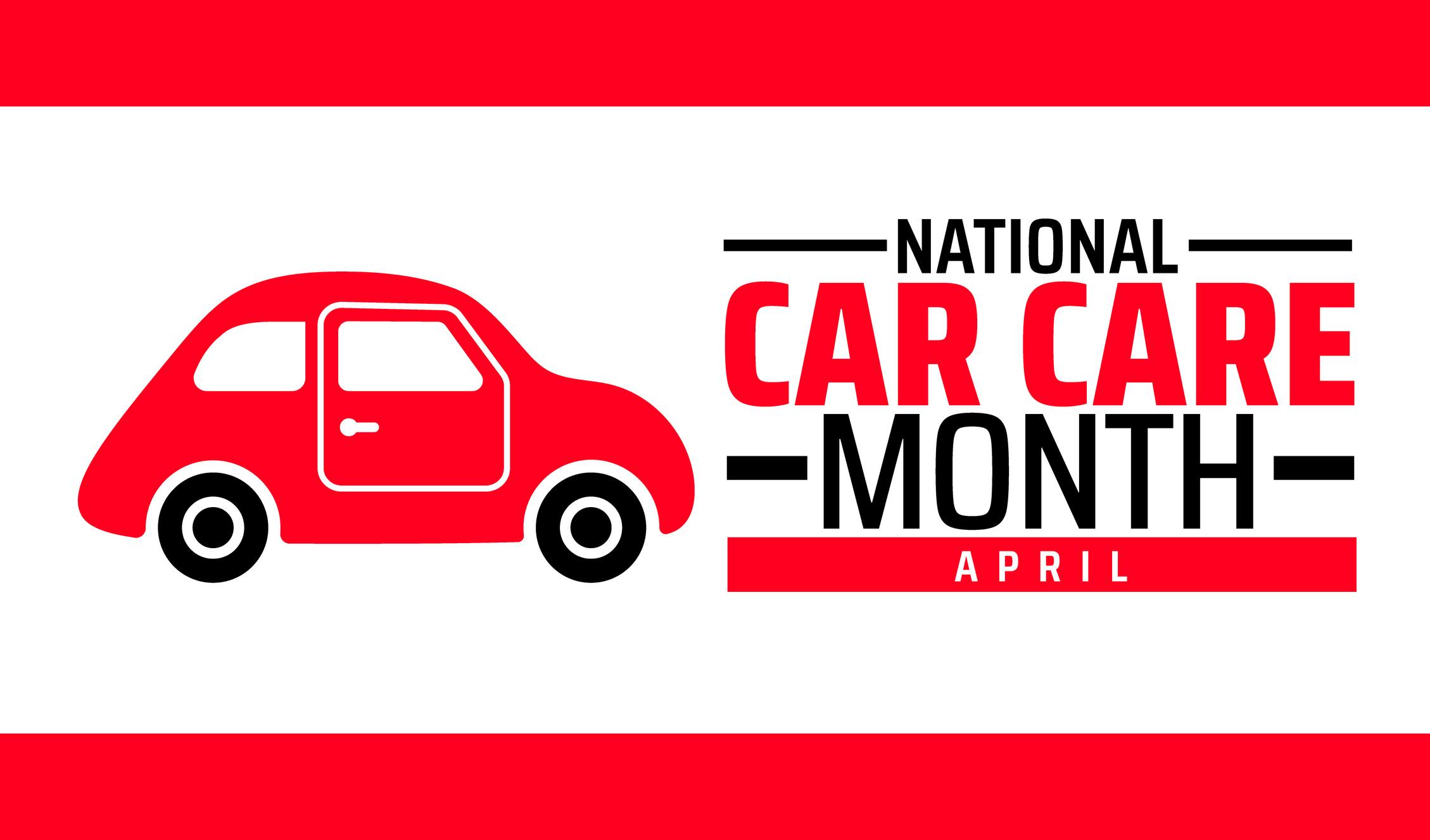 April Is National Car Care Month